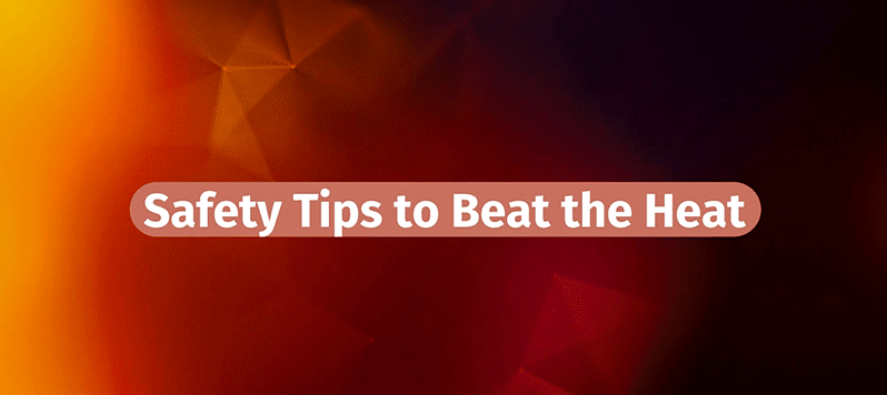 Beat the Summer Heat – Live Well, Work Well August 2022