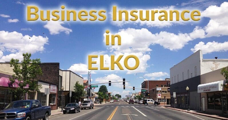 Get Business Insurance in Elko, NV