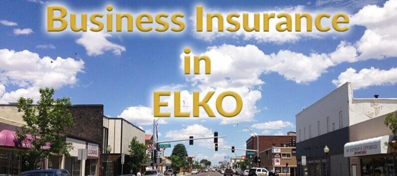 Get Business Insurance in Elko, NV