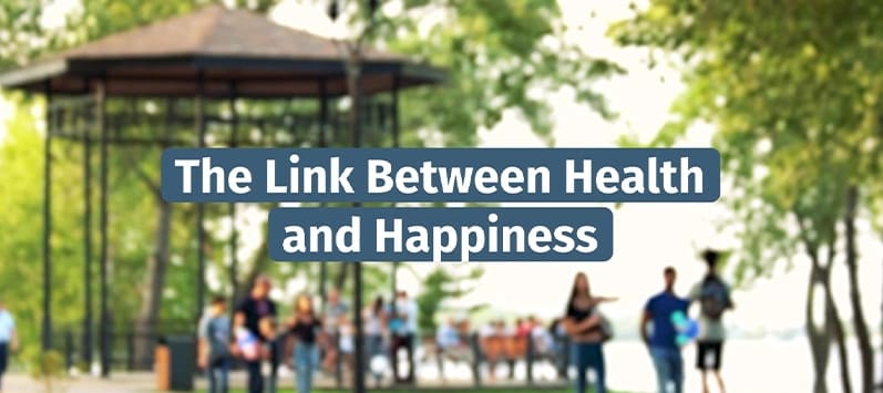 The Link Between Health & Happiness – Live Well, Work Well September 2023