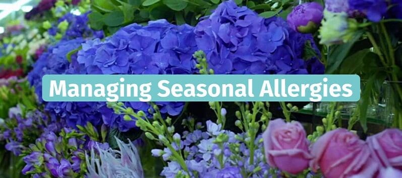 Managing Seasonal Allergies – Live Well, Work Well April 2023