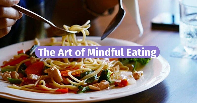 Eating Mindfully – Live Well, Work Well September 2022
