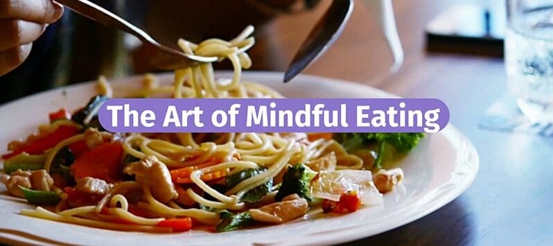 Eating Mindfully – Live Well, Work Well September 2022