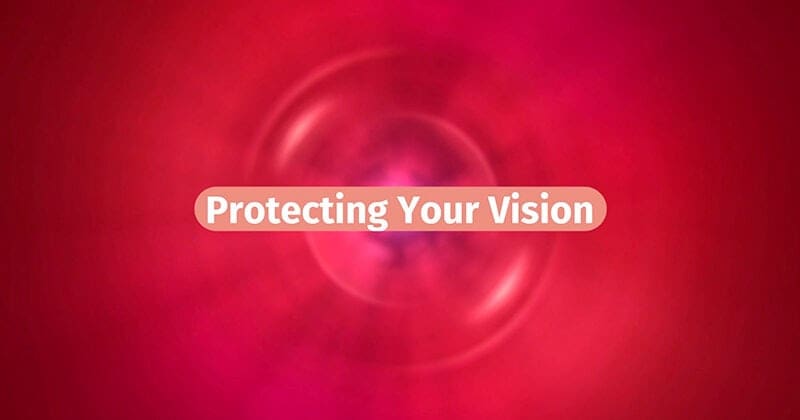 Protect Your Vision – Live Well, Work Well May 2022