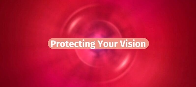 Protect Your Vision – Live Well, Work Well May 2022