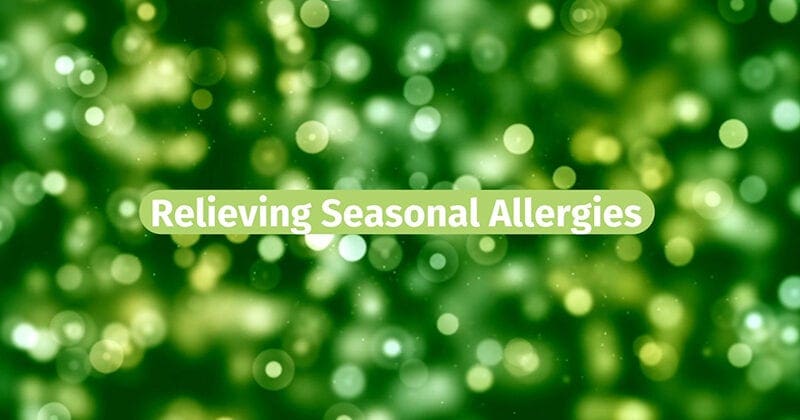 Relieving Seasonal Allergies – Live Well, Work Well April 2022
