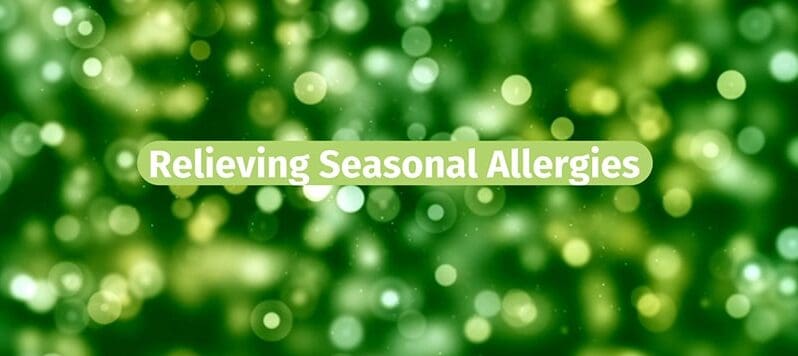 Relieving Seasonal Allergies – Live Well, Work Well April 2022